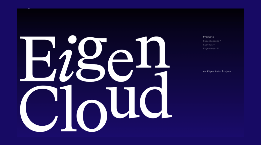 Beyond Restaking: How EigenCloud Is Rebuilding Blockchain Infrastructure From the Ground Up
